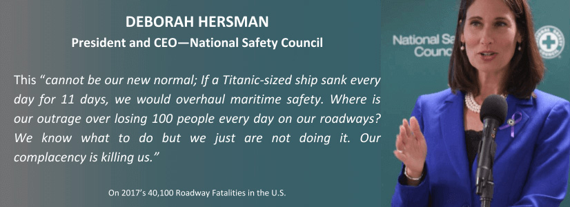 Deborah Hersman - National Safety Council - Our complacency is killing us.