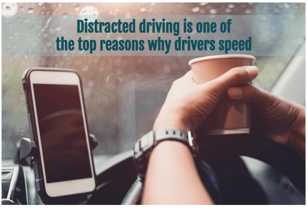 Distracted driving is one of the top reasons drivers speed. Here's the science that connect them.